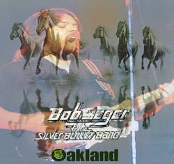 Bob Seger : Oakland 1980